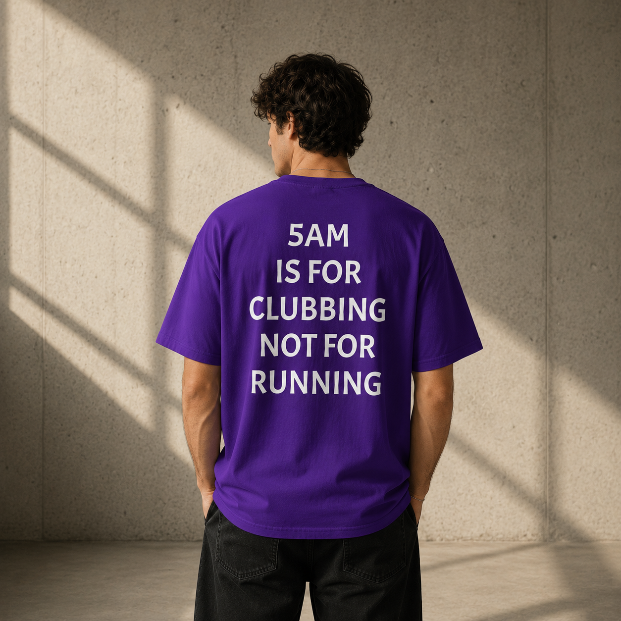 5 AM IS FOR CLUBBING NOT FOR RUNNING