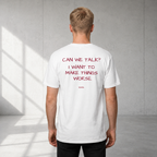 CAN WE TALK? I WANT TO MAKE THINGS WORSE.
