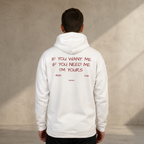 IF YOU WANT ME, IF YOU NEED ME, I'M YOURS - RUFUS, 5:46 - HOODIE