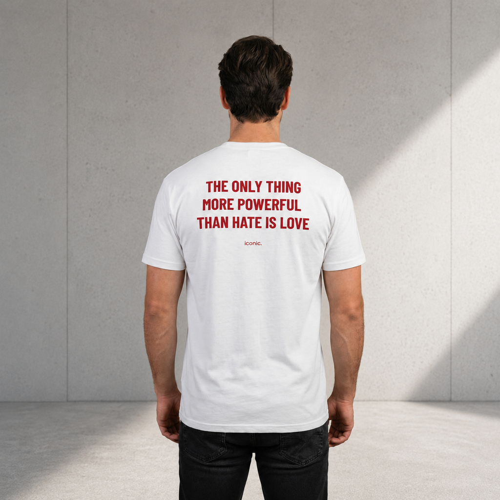 THE ONLY THING MORE POWERFUL THAN HATE IS LOVE